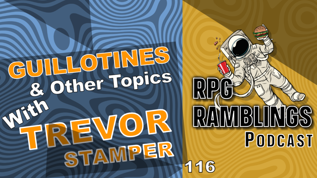 RPG Ramblings with Trevor Stamper