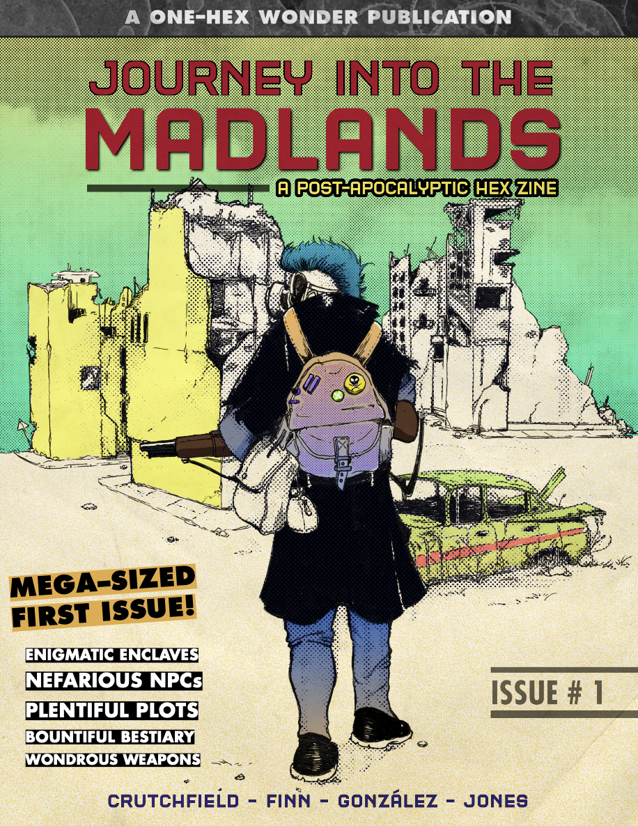 Journey Into The Madlands: Issue 1